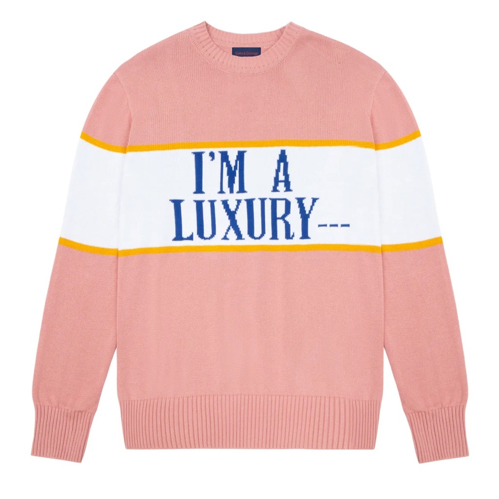“i’m a luxury few can afford” sweater